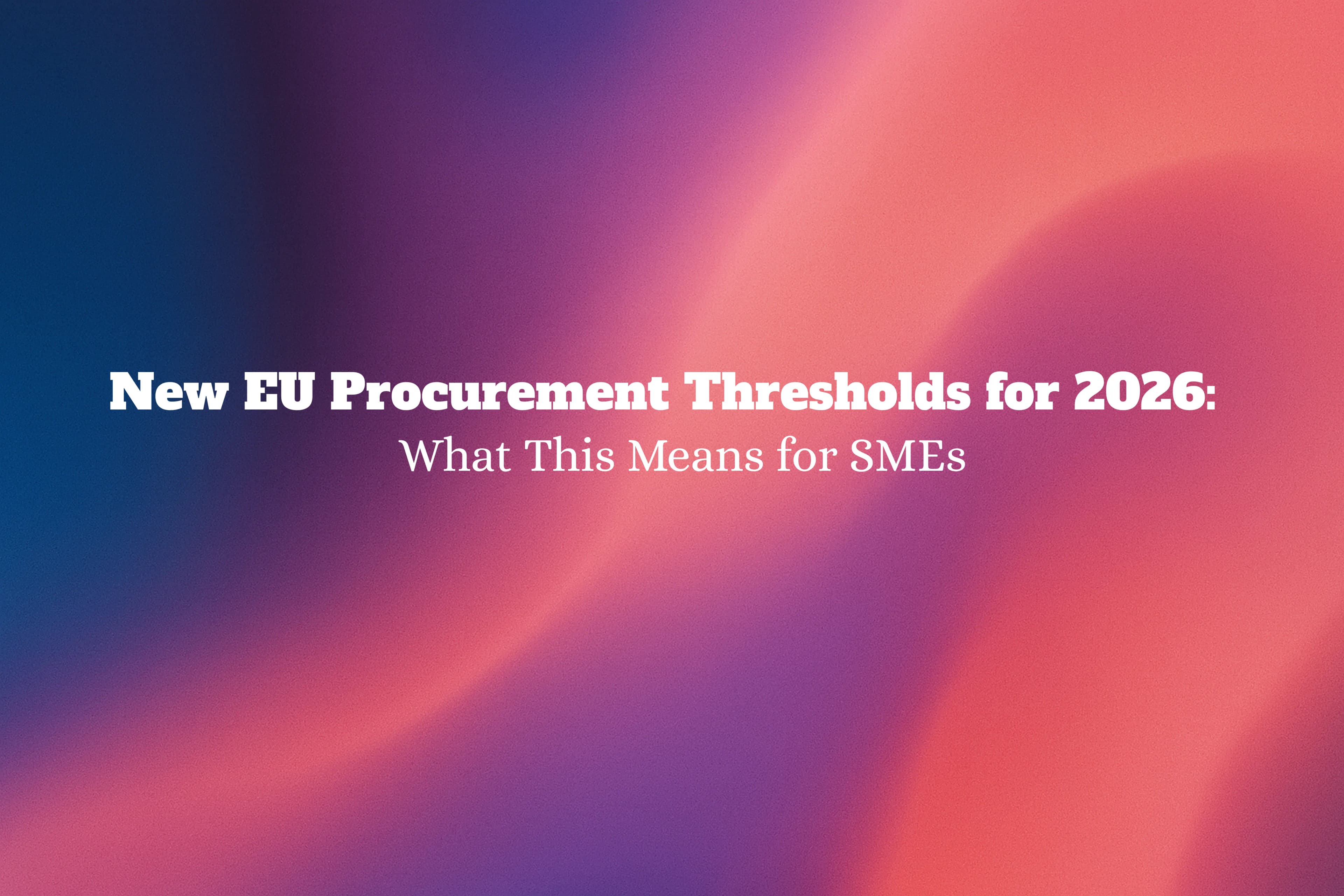 The New EU Procurement Thresholds for 2026
